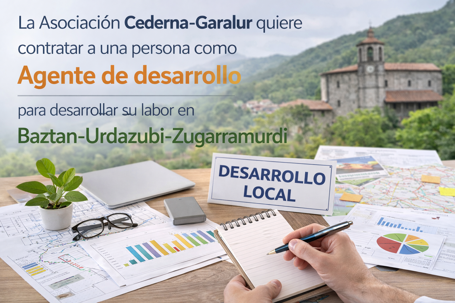 lo La Asociación Cederna-Garalur quiere contratar a una persona como Agente de desarrollo para desarrollar su labor en Baztan-Urdazubi-Zugarramurdi.